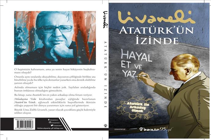 Zülfü Livaneli Çocuklar İçin ATATÜRK’ÜN İZİNDE'yi Kaleme Aldı