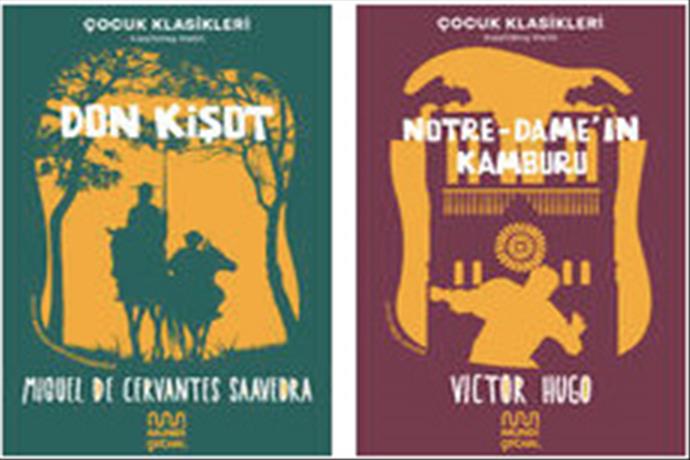 Don Kişot ve Notre-Dame’ın Kamburu Çocuk Kitapları Raflarda  