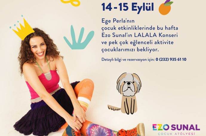  Ezo Sunal ile çocuk Atölyeleri Ege Perla AVM'de 