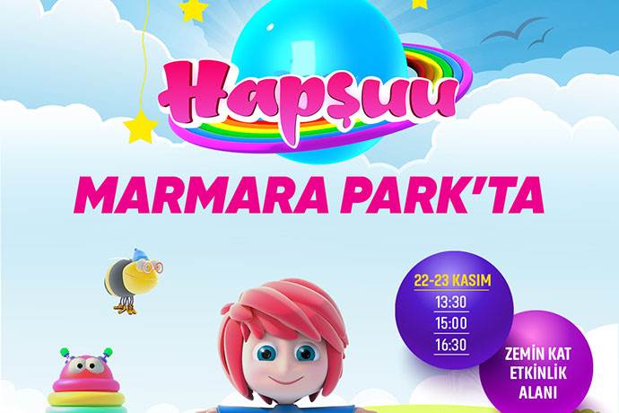 Hapşuu ve Arkadaşları Marmara Park’a geliyor