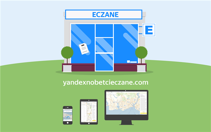 Yandex’in nöbetçi eczaneler internet sitesi açıldı