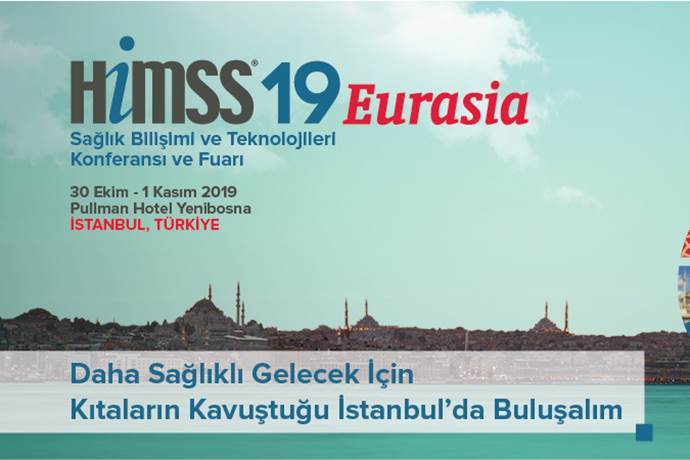 30 Ekim'de HIMSS’19 Eurasia Fuarı gerçekleşecek