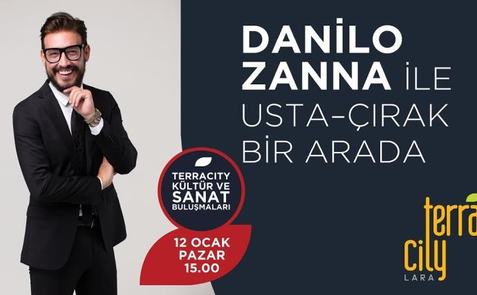 TerraCity’de Danillo Zanna ile Usta Çırak bir arada