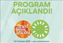 Brand Week Istanbul Programı Açıklandı!