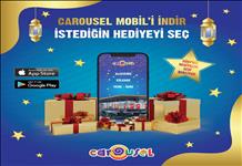 Carousel Mobil ile Ramazan Ayı Boyunca Dilediğin Hediyeyi Kazan!