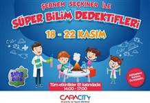 Capacity’de “Süper Bilim Dedektifleri Eğlenceli Bilim”