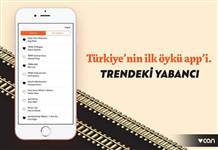 Türkiye'nin ilk öykü app'si: Trendeki Yabancı